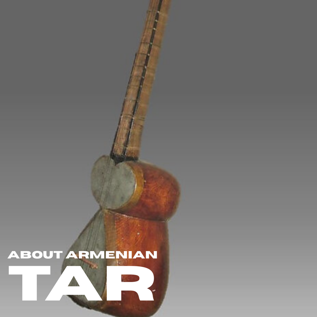 Armenian Tar Overview
