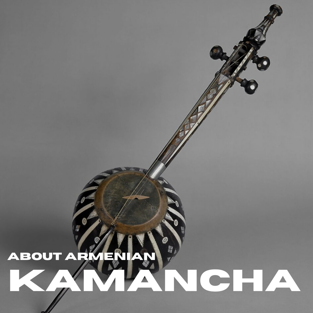 Armenian Kamancha Overview